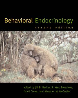 Behavioral Endocrinology, 2nd Edition - Becker, Jill B (Editor), and Breedlove, S Marc (Editor), and Crews, David (Editor)