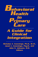 Behavioral Health in Primary Care: A Guide for Clinical Integration
