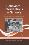Behavioral Interventions in Schools: A Response-To-Intervention Guidebook