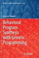 Behavioral Program Synthesis with Genetic Programming