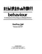 Behaviour: An Introduction to Psychology as a Biological Science