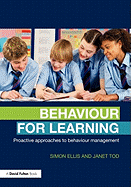 Behaviour for Learning: Proactive Approaches to Behaviour Management
