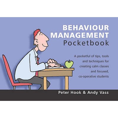 Behaviour Management Pocketbook - Hook, Peter at Al
