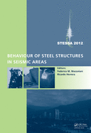 Behaviour of Steel Structures in Seismic Areas: Stessa 2012