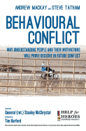 Behavioural Conflict: Why Understanding People and Their Motives Will Prove Decisive in Future Conflict