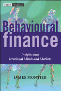 Behavioural Finance: Insights Into Irrational Minds and Markets