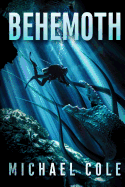 Behemoth: A Deep Sea Thriller