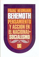 Behemoth: Pensamiento y Accion en el Nacional-Socialismo