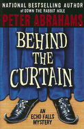 Behind the Curtain - Abrahams, Peter