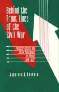 Behind the Front Lines of the Civil War: Political Parties and Social Movements in Russia, 1918-1922 - Brovkin, Vladimir N