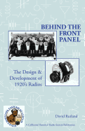 Behind The Front Panel: The Design & Development of 1920's Radio