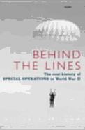 Behind the Lines: The Oral History of Special Operations in World War II - Miller, Russell