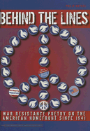 Behind the Lines: War Resistance Poetry on the American Home Front Since 1941 - Metres, Philip