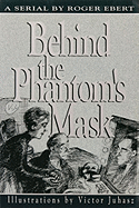 Behind the Phantom's Mask