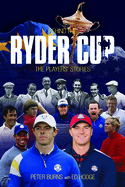 Behind the Ryder Cup: The Players' Stories