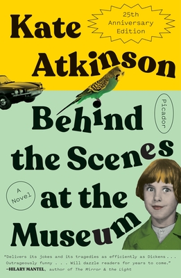 Behind the Scenes at the Museum (Twenty-Fifth Anniversary Edition) - Atkinson, Kate