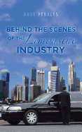 Behind the Scenes of the Limousine Industry