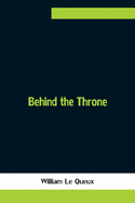 Behind the Throne