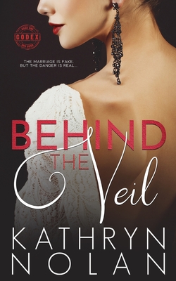 Behind the Veil - Nolan, Kathryn