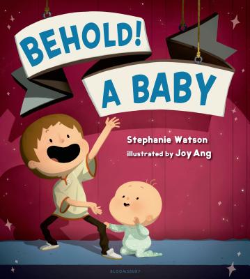 Behold! a Baby - Watson, Stephanie