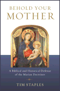 Behold Your Mother: A Biblical