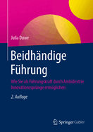 Beidhndige Fhrung: Wie Sie als Fhrungskraft durch Ambidextrie Innovationssprnge ermglichen