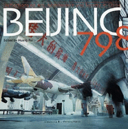Beijing 798: Reflections on Art, Architecture and Society in China
