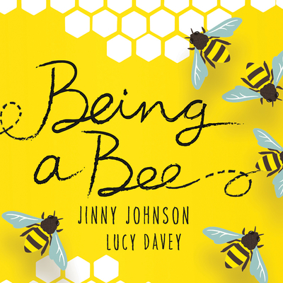 Being a Bee - Johnson, Jinny