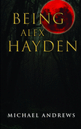 Being Alex Hayden