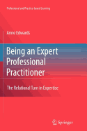 Being an Expert Professional Practitioner: The Relational Turn in Expertise