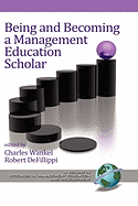 Being and Becoming a Management Education Scholar (Hc)