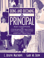 Being and Becoming a Principal: Role Conceptions of Contemporary Principals and Assistant Principals