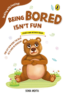 Being Bored Isn't Fun (Dealing with Feelings)