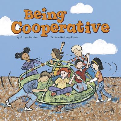 Being Cooperative - Donahue, Jill Lynn
