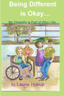 Being Different Is Okay: My Disability Is Part of Who I Am