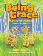 Being Grace: A Story for Children about Scoliosis