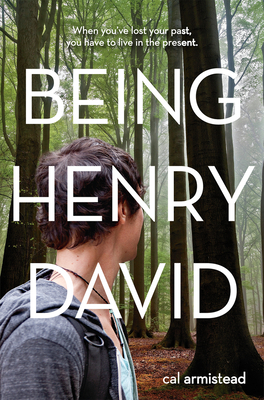 Being Henry David - Armistead, Cal