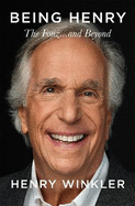 Being Henry: The Fonz . . . and Beyond
