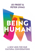 Being Human: A new lens for our cultural conversations