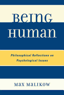 Being Human: Philosophical Reflections on Psychological Issues