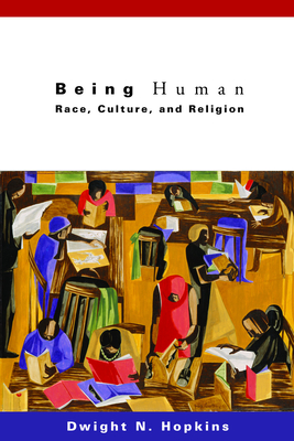 Being Human: Race, Culture, and Religion - Hopkins, Dwight N