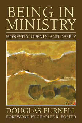 Being in Ministry - Purnell, Douglas, and Foster, Charles R (Foreword by)