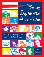 Being Japanese American: A Ja Sourcebook for Nikkei, Hapa . . . and Their Friends