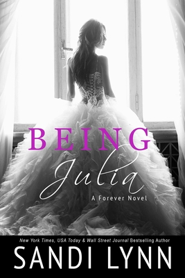 Being Julia (A Forever Novella) - Lynn, Sandi