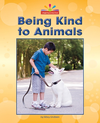 Being Kind to Animals - Lindeen, Mary