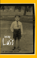 Being Luis: A Chilean Life