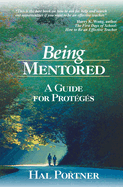 Being Mentored: A Guide for Protgs