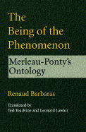 Being of the Phenomenon: Merleau-Ponty's Ontology