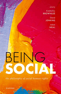 Being Social: The Philosophy of Social Human Rights