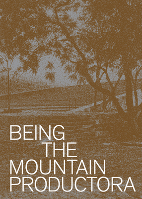 Being the Mountain: Productora - Bedoya, Carlos, and Ickx, Wonne, and Jaime, Victor